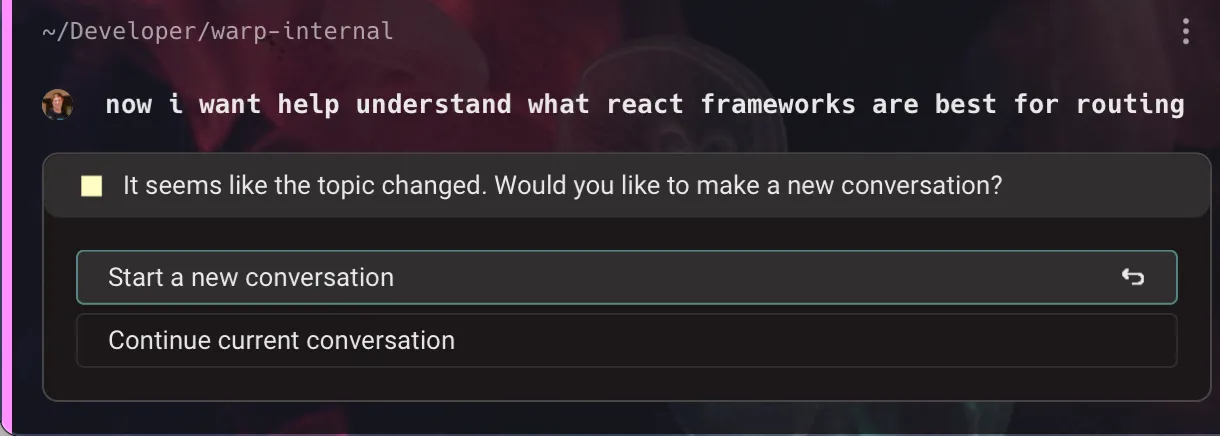 Suggestion in the block list to start a new conversation when Warp detects a topic shift.